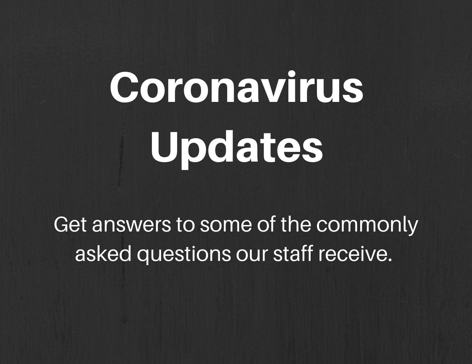 Featured image for Coronavirus Updates: Minimizing Service and Resource Impacts